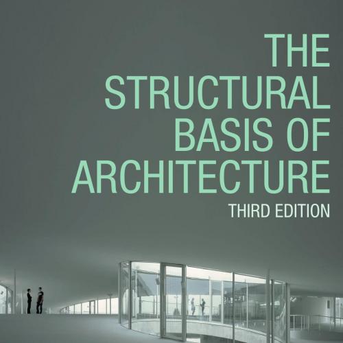 Structural Basis of Architecture, The
