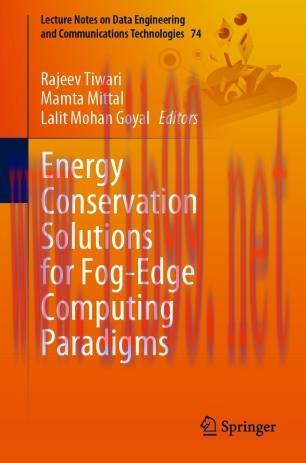 Energy Conservation Solutions for Fog-Edge Computing Paradigms