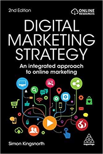 Digital Marketing Strategy An integrated approach to online marketing 2nd Edition