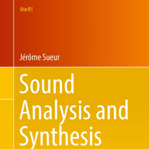 2018_Book_Sound Analysis and Synthesis with R