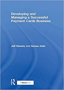 (PDF)Developing and Managing a Successful Payment Cards Business 1st Edition