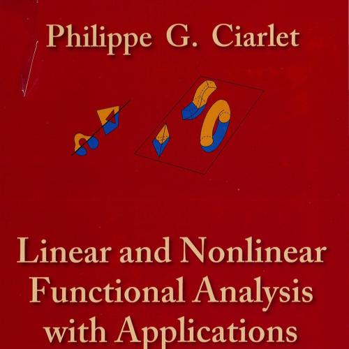 Linear and Nonlinear Functional Analysis with Applications - Wei Zhi
