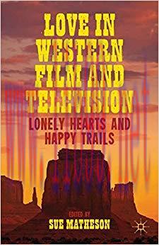 Love in Western Film and Television: Lonely Hearts and Happy Trails 2013 Edition,