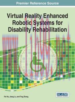 [AME]Virtual Reality Enhanced Robotic Systems for Disability Rehabilitation