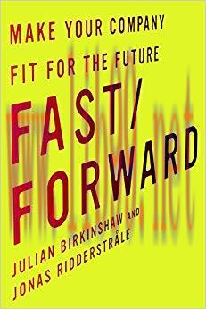 Fast/Forward: Make Your Company Fit for the Future 1st Edition,