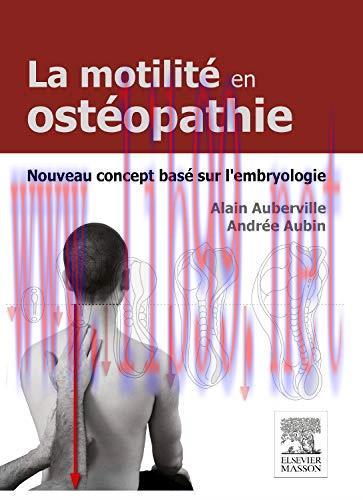 [AME]La motilité en ostéopathie. Nouveau concept basé sur l’embryologie: Base Sur L’Embryologie...