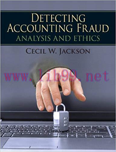 (PDF)Detecting Accounting Fraud: Analysis and Ethics 1st Edition