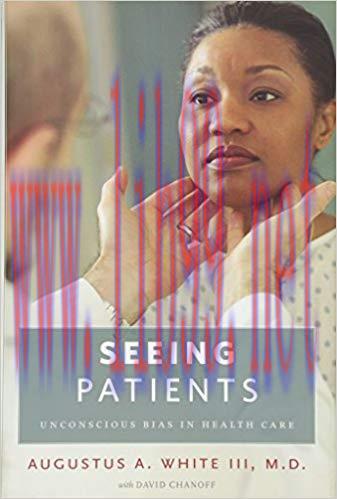 (PDF)Seeing Patients: Unconscious Bias in Health Care 1st Edition