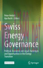 [PDF]Swiss Energy Governance: Political, Economic and Legal Challenges and Opportunities in the...
