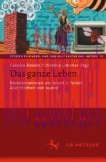 [PDF]Das ganze Leben – Repräsentationen von Arbeit in Texten über Kindheit und Jugend