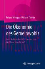 [PDF]Die Ökonomie des Gemeinwohls: Vom Nutzen des Individuums zum Wohl der Gesellschaft