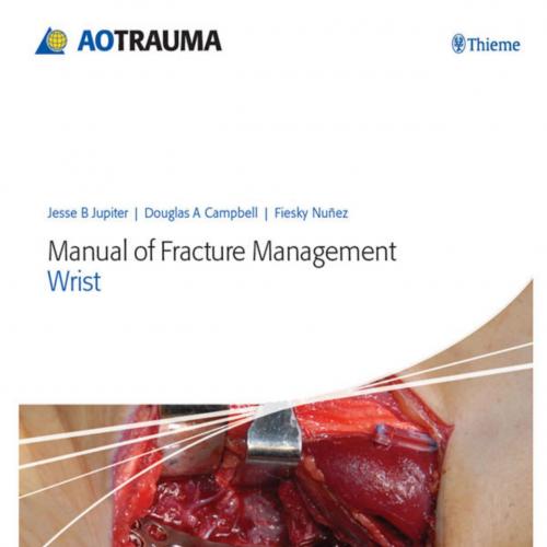 Manual of Fracture Management - Wrist 1st Edicion