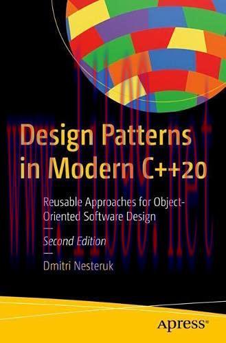 [FOX-Ebook]Design Patterns in Modern C++20: Reusable Approaches for Object-Oriented Software De...