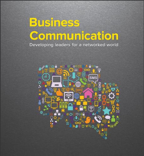 (IM)Business Communication Developing Leaders for a Networked World 3e- Peter Cardon.zip