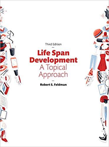 (Test Bank)Life Span Development A Topical Approach 3rd Edition by Robert S. Feldman.zip
