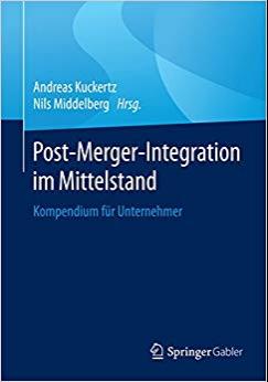 (PDF)Post-Merger-Integration im Mittelstand Kompendium für Unternehmer (German Edition) 1. Aufl...