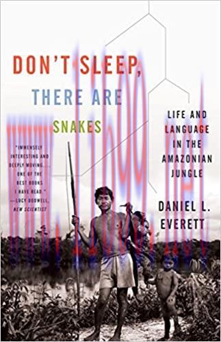 (PDF)Don’t Sleep, There Are Snakes: Life and Language in the Amazonian Jungle (Vintage Departur...