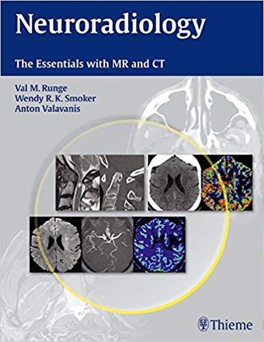 Neuroradiology - The Essentials with MR and CT [Runge, Val M Smoker] + Videos