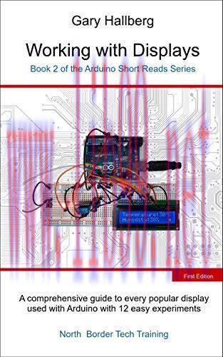 [FOX-Ebook]Working with Displays: Book 2 of the Arduino Short Reads Series
