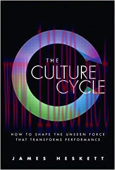 Why Your Organization’s Culture Matters: Shaping the Unseen Force That Will Transform Performan...