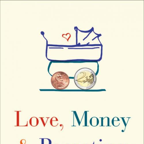 Love, Money, and Parenting