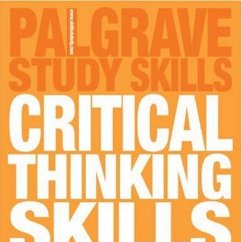 Critical Thinking Skills Developing Effective Analysis and Argument