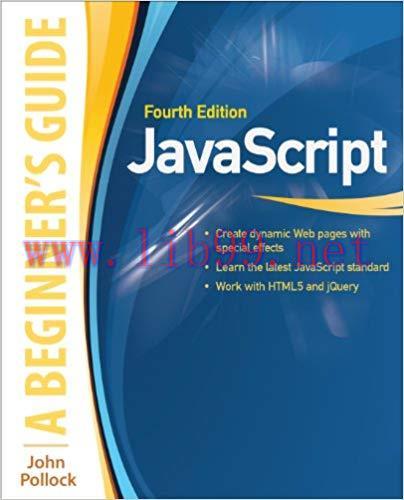 JavaScript: A Beginner’s Guide, Fourth Edition (INKLING CH) 4th Edition,