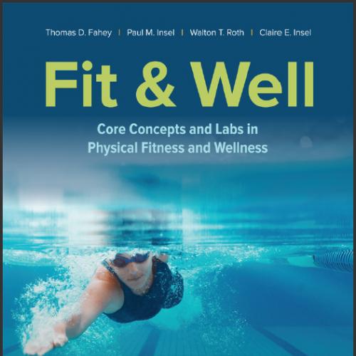 (Instructor's Manual)Fit Well Core Concepts and Labs in Physical Fitness and Wellness 13th Edit...