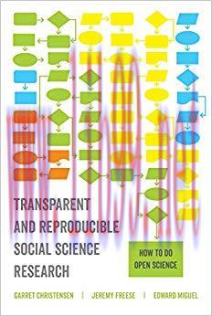 Transparent and Reproducible Social Science Research: How to Do Open Science 1st Edition,