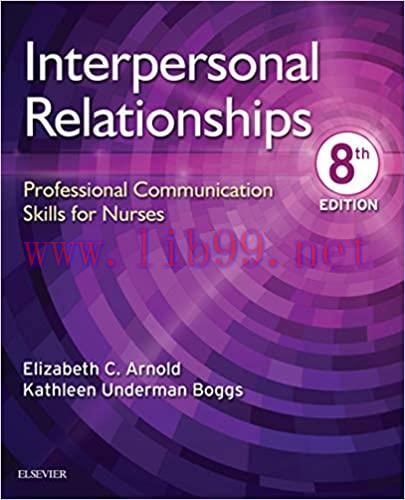 (PDF)Interpersonal Relationships E-Book: Professional Communication Skills for Nurses