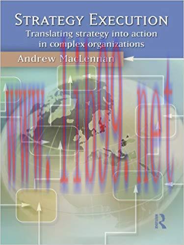 (PDF)Strategy Execution: Translating Strategy into Action in Complex Organizations 1st Edition