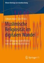 [PDF]Muslimische Religiosität im digitalen Wandel: Vom Umgang Jugendlicher mit medialen Islambi...