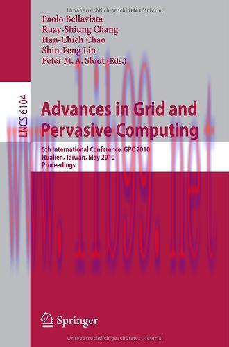[FOX-Ebook]Advances in Grid and Pervasive Computing