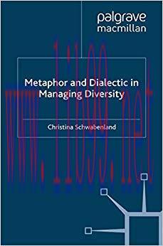 (PDF)Metaphor and Dialectic in Managing Diversity 2012 Edition