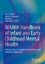 [PDF]WAIMH Handbook of Infant and Early Childhood Mental Health: Cultural Context, Prevention, ...