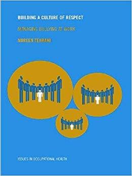 (PDF)Building a Culture of Respect Managing Bullying at Work (Issues in Occupational Health) 1s...