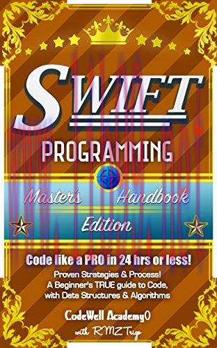 [FOX-Ebook]Swift: Programming, Master's Handbook: A TRUE Beginner's Guide!