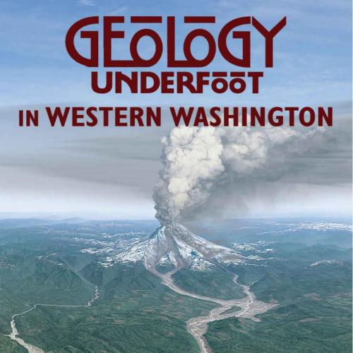 Geology underfoot in Western Washington - Dave Tucker - Dave Tucker