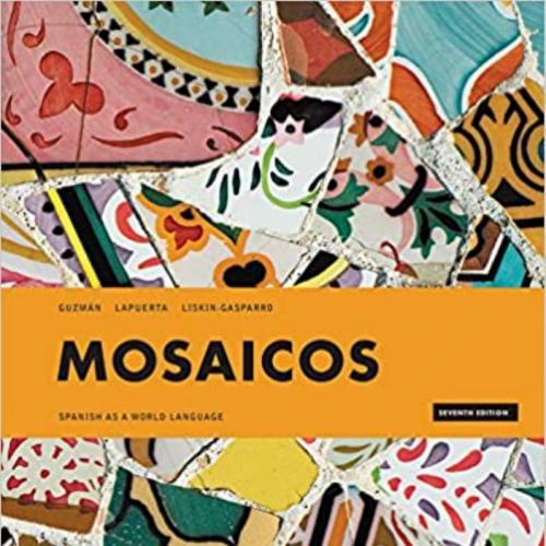 Mosaicos Spanish as a World Language 7th Edition by Elizabeth E. Guzman 160Yuan (1)