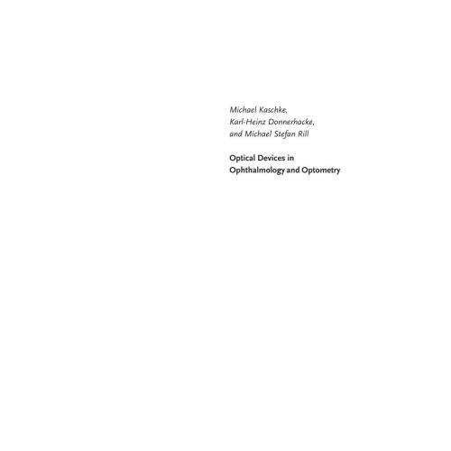 Optical Devices in Ophthalmology and Optometry by Michael Kaschke
