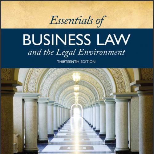 (TB)Essentials of Business Law and the Legal Environment, 13th Edition.rar