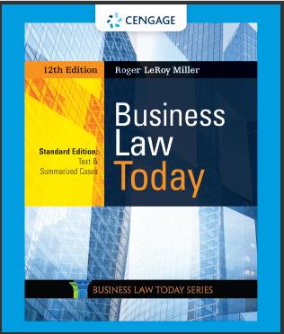 (TB)Business Law Today, Standard Text & Summarized Cases 12th Edition by Roger LeRoy Miller.rar