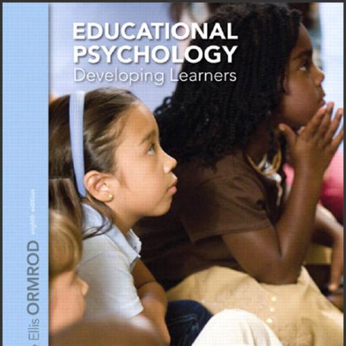 (IM)(PPT)Educational Psychology Developing Learners 8th Edition by Jeanne Ellis Ormrod.zip