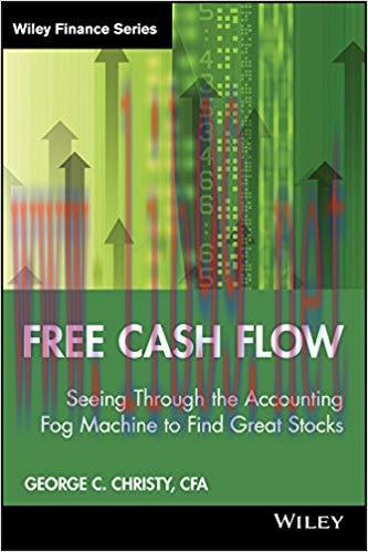 Free Cash Flow: Seeing Through the Accounting Fog Machine to Find Great Stocks 1st Edition