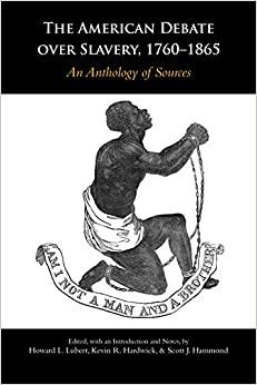 (PDF)The American Debate over Slavery, 1760–1865 An Anthology of Sources
