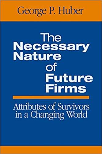 (PDF)The Necessary Nature of Future Firms Attributes of Survivors in a Changing World (NULL) 1s...
