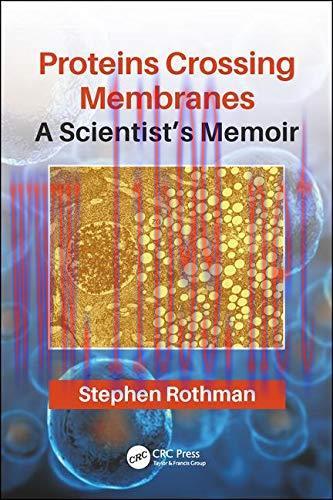 [AME]Proteins Crossing Membranes: A Scientist’s Memoir