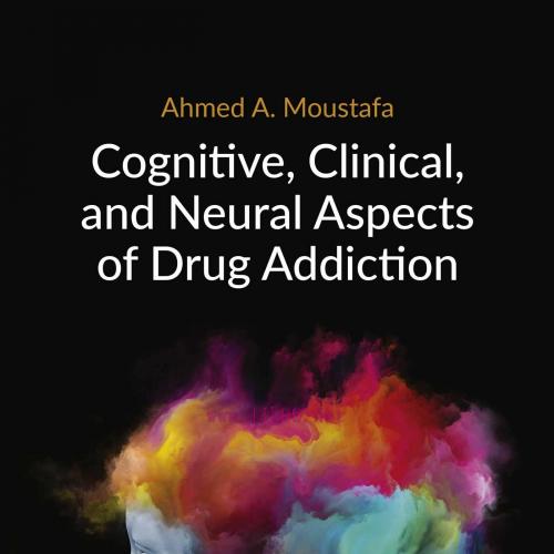 [AME]Cognitive, Clinical, and Neural Aspects of Drug Addiction (EPUB)