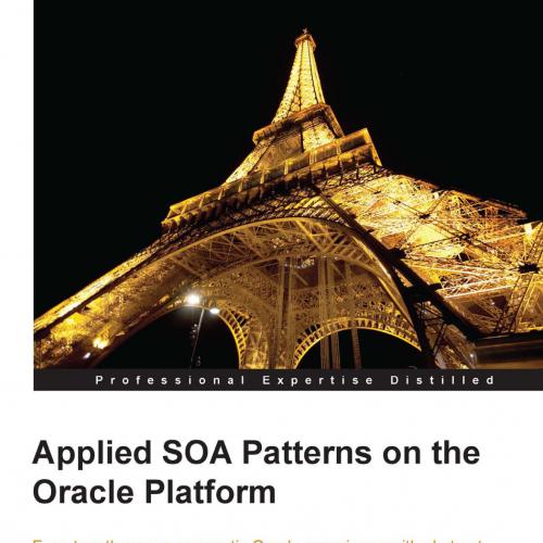 Applied SOA Patterns on the Oracle Platform