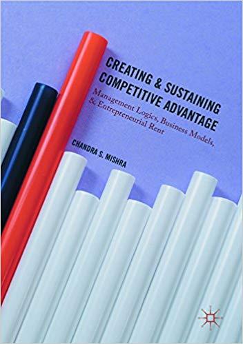 (PDF)Creating and Sustaining Competitive Advantage Management Logics, Business Models, and Entr...